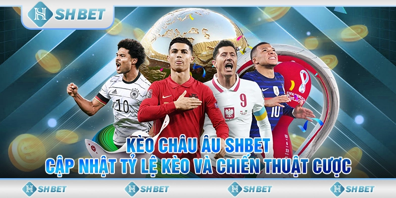 Kèo châu Âu